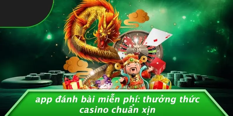 app đánh bài miễn phí