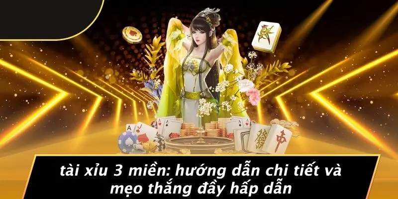 Tài xỉu 3 miền